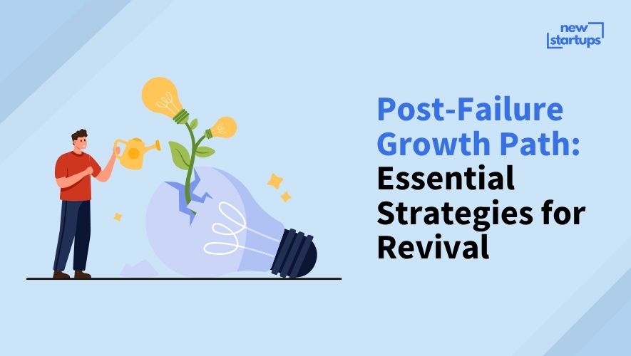 Post-Failure Growth Path: Essential Strategies for Revival
