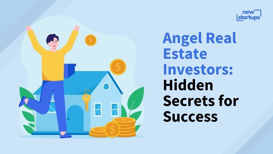 Angel Real Estate Investors: Hidden Secrets for Success