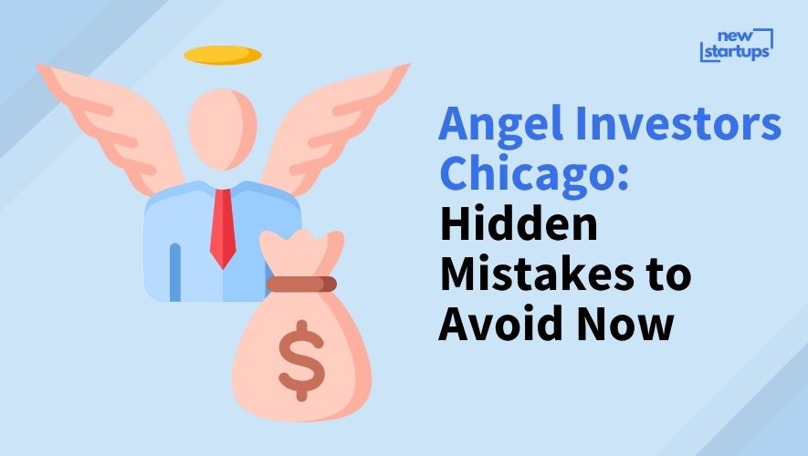 Angel Investors Chicago: Hidden Mistakes to Avoid Now
