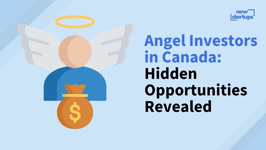 Angel Investors in Canada: Hidden Opportunities Revealed