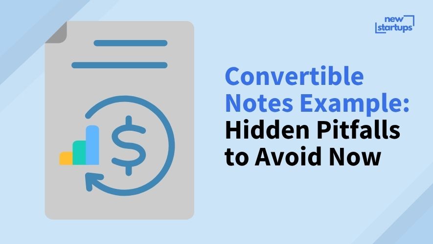 Convertible Notes Example: Hidden Pitfalls to Avoid Now