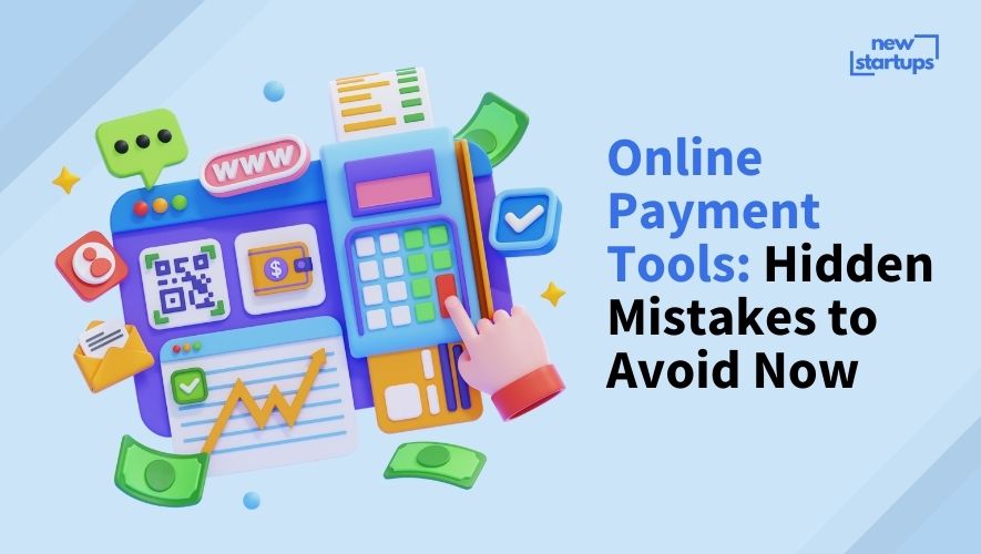 Online Payment Tools: Hidden Mistakes to Avoid Now