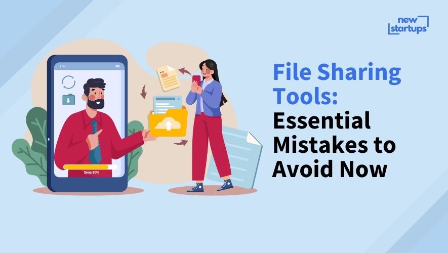 File Sharing Tools: Essential Mistakes to Avoid Now