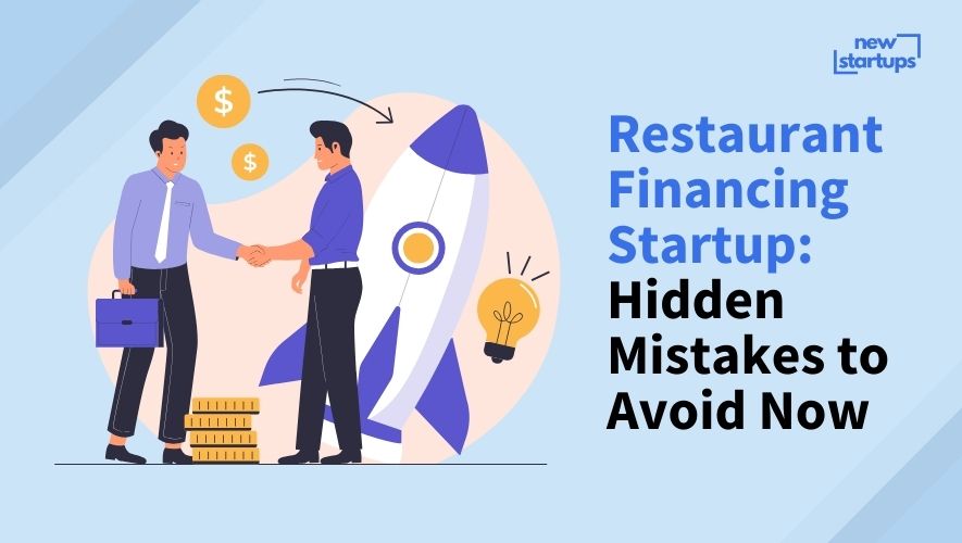 Restaurant Financing Startup: Hidden Mistakes to Avoid Now