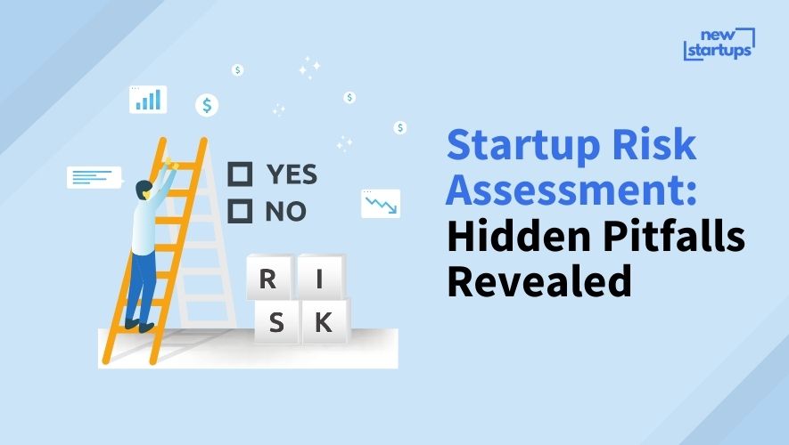 Startup Risk Assessment: Hidden Pitfalls Revealed