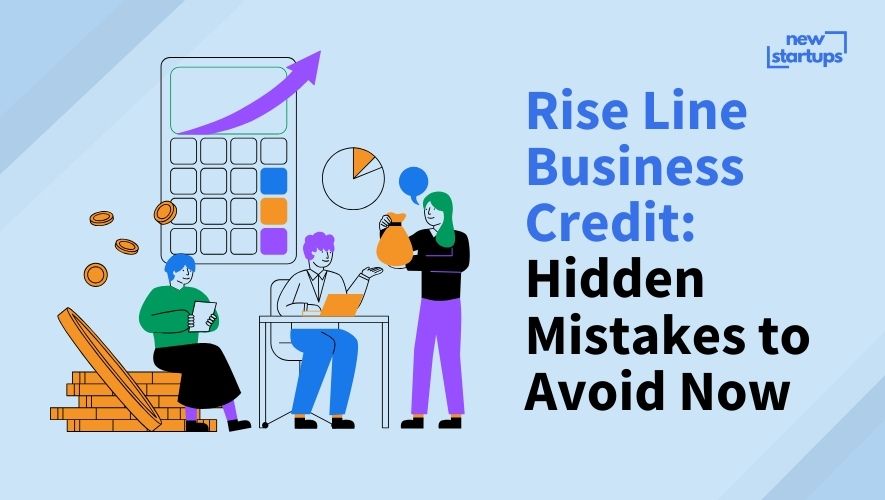 Rise Line Business Credit: Hidden Mistakes to Avoid Now