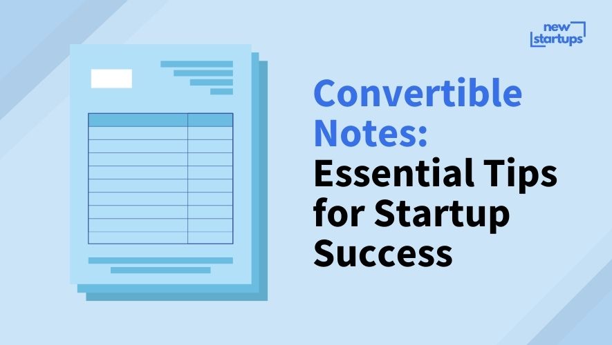 Convertible Notes: Essential Tips for Startup Success