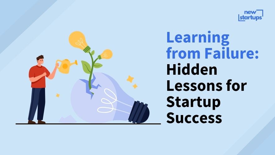 Learning from Failure: Hidden Lessons for Startup Success