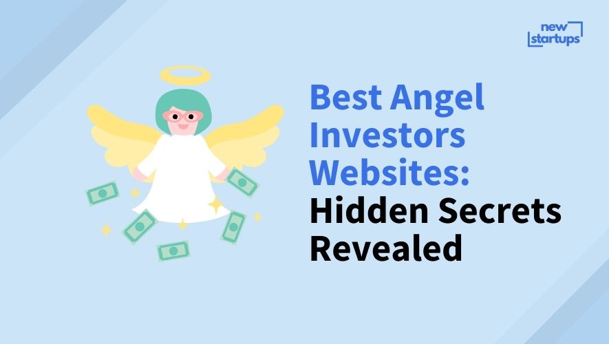 Best Angel Investors Websites: Hidden Secrets Revealed