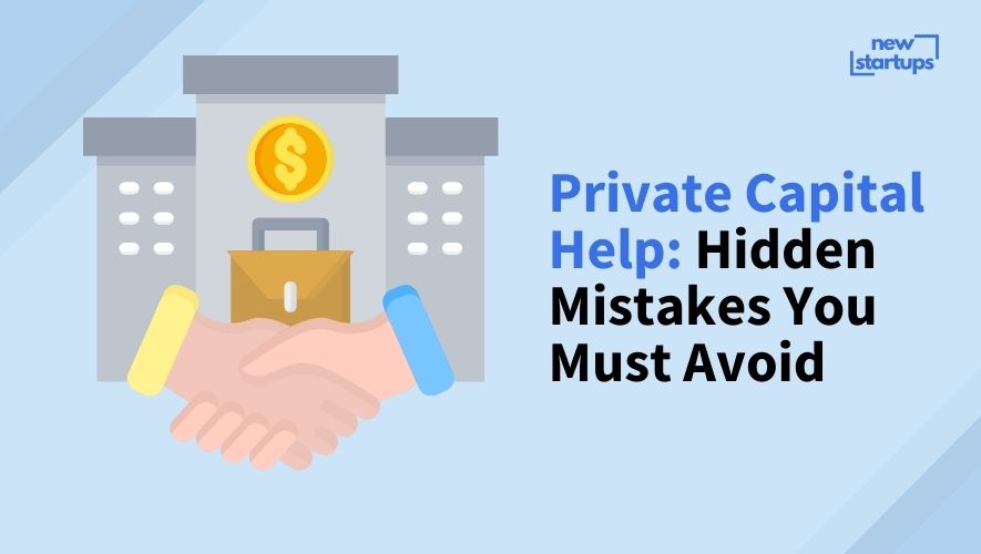 Private Capital Help: Hidden Mistakes You Must Avoid