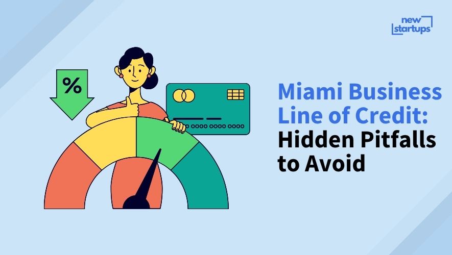 Miami Business Line of Credit: Hidden Pitfalls to Avoid