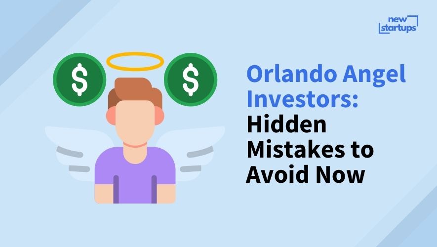 Orlando Angel Investors: Hidden Mistakes to Avoid Now