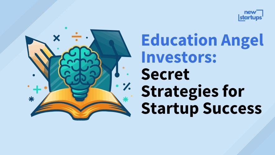 Education Angel Investors: Secret Strategies for Startup Success
