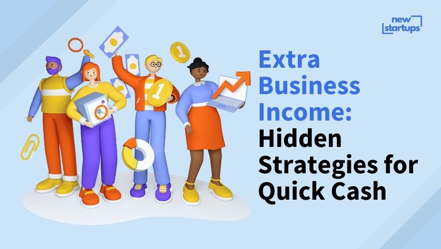 Extra Business Income: Hidden Strategies for Quick Cash