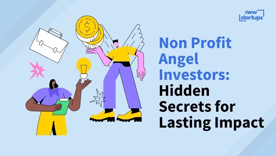 Non Profit Angel Investors: Hidden Secrets for Lasting Impact