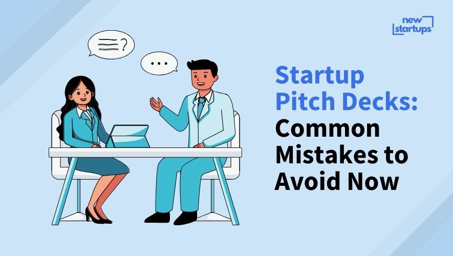 Startup Pitch Decks: Common Mistakes to Avoid Now
