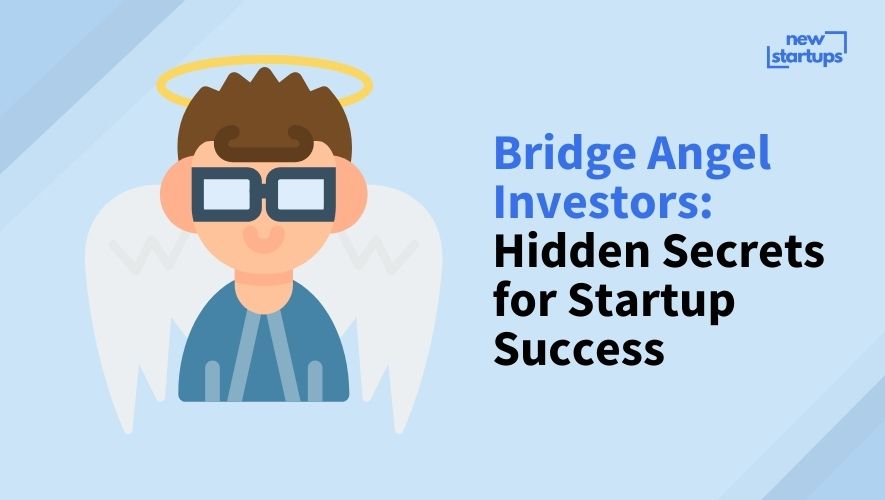 Bridge Angel Investors: Hidden Secrets for Startup Success