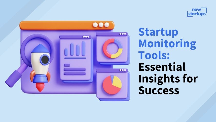 Startup Monitoring Tools: Essential Insights for Success