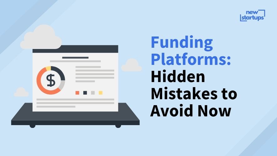 Funding Platforms: Hidden Mistakes to Avoid Now