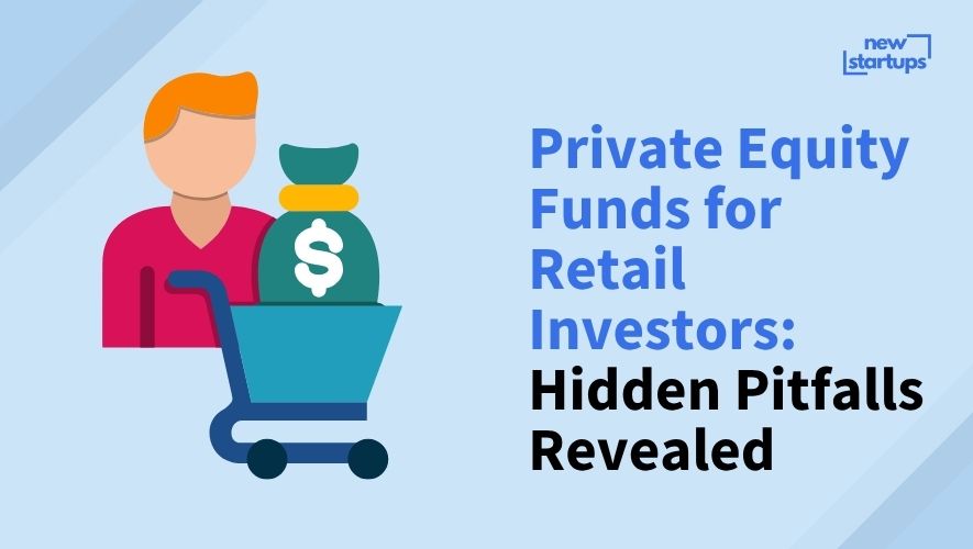 Private Equity Funds for Retail Investors: Hidden Pitfalls Revealed