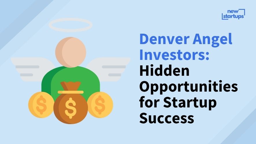Denver Angel Investors: Hidden Opportunities for Startup Success