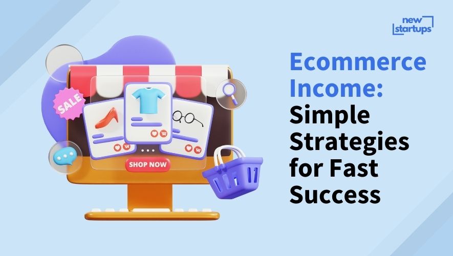 Ecommerce Income: Simple Strategies for Fast Success
