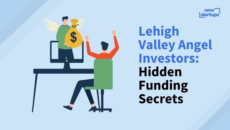Lehigh Valley Angel Investors: Hidden Funding Secrets
