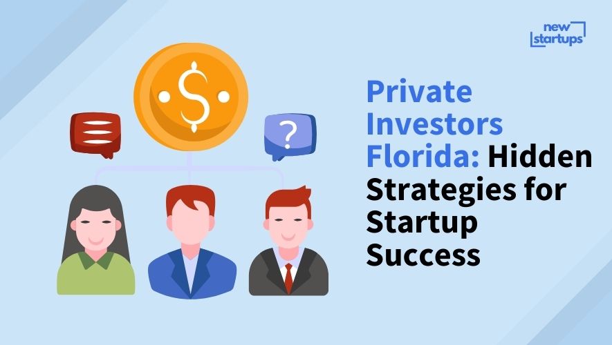Private Investors Florida: Hidden Strategies for Startup Success