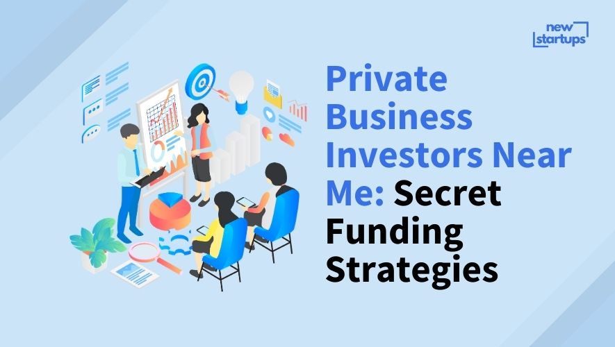 Private Business Investors Near Me: Secret Funding Strategies