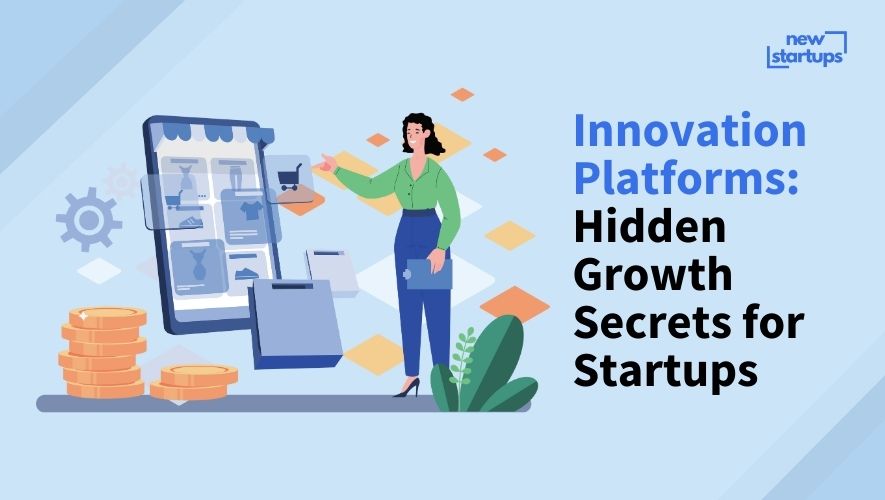 Innovation Platforms: Hidden Growth Secrets for Startups