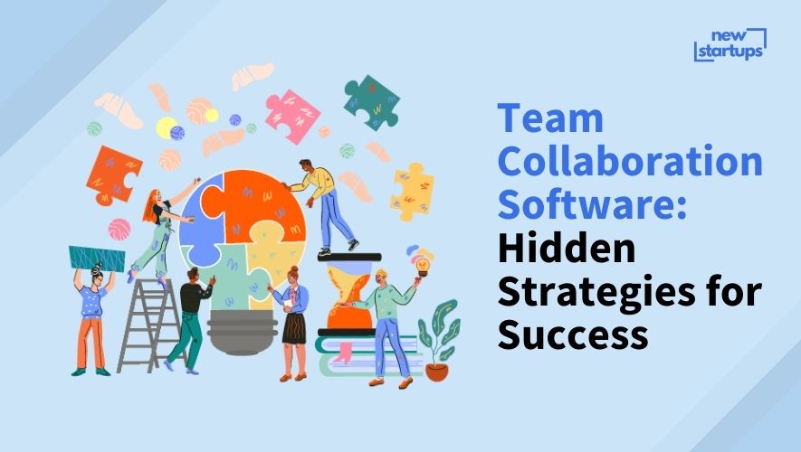 Team Collaboration Software: Hidden Strategies for Success
