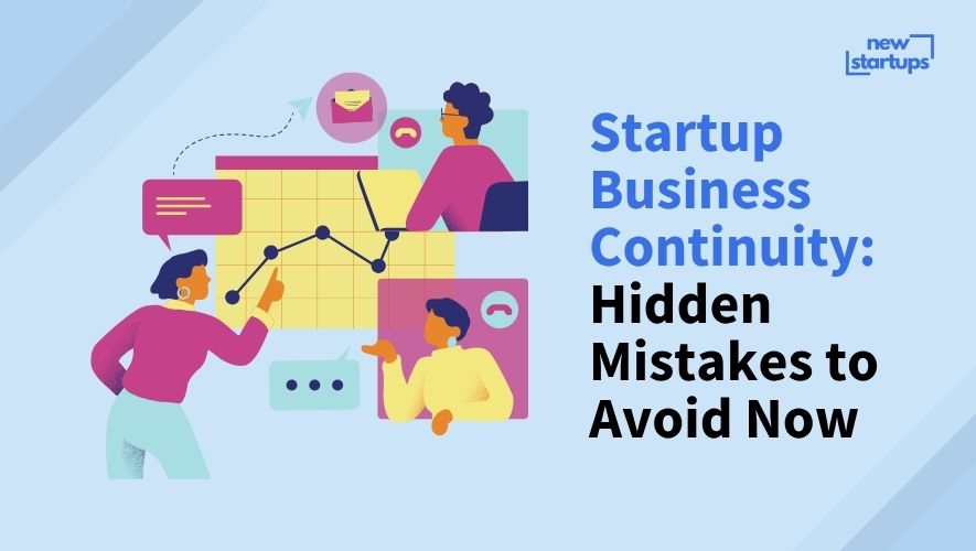 Startup Business Continuity: Hidden Mistakes to Avoid Now
