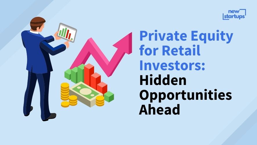 Private Equity for Retail Investors: Hidden Opportunities Ahead