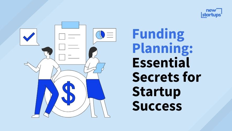 Funding Planning: Essential Secrets for Startup Success