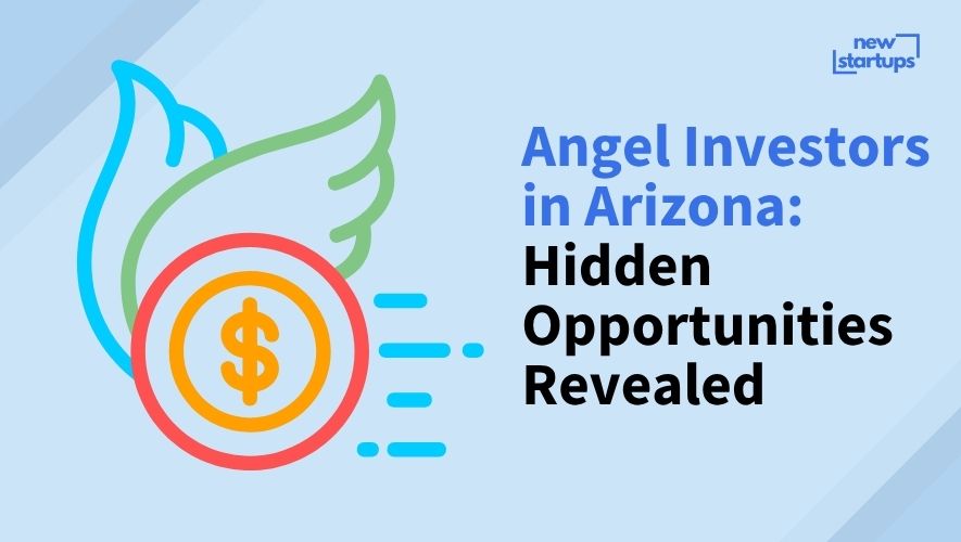 Angel Investors in Arizona: Hidden Opportunities Revealed