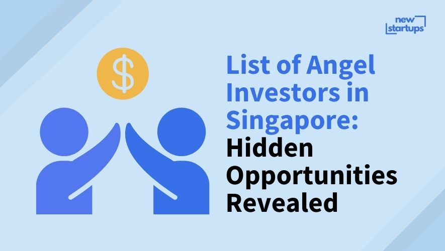 List of Angel Investors in Singapore: Hidden Opportunities Revealed