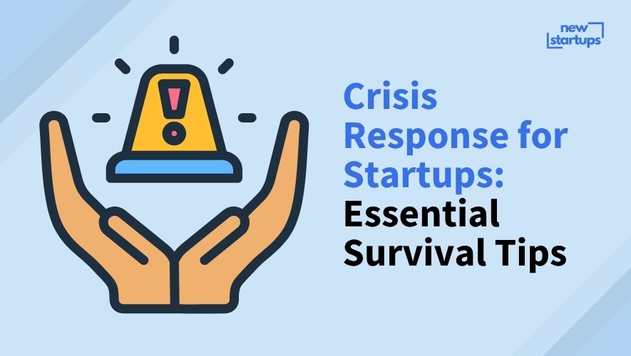 Crisis Response for Startups: Essential Survival Tips