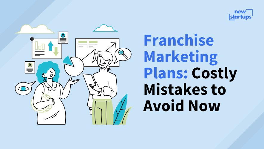 Franchise Marketing Plans: Costly Mistakes to Avoid Now