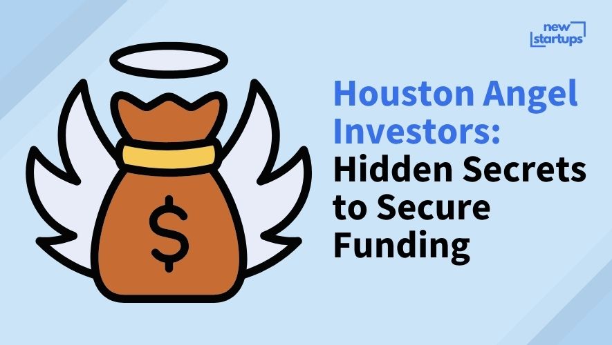 Houston Angel Investors: Hidden Secrets to Secure Funding