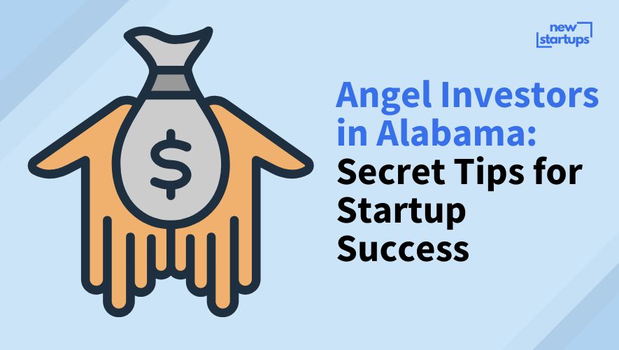 Angel Investors in Alabama: Secret Tips for Startup Success