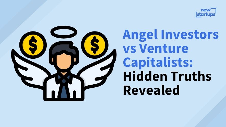 Angel Investors vs Venture Capitalists: Hidden Truths Revealed