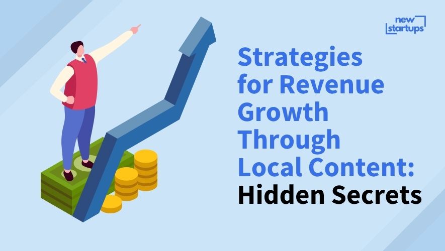 Strategies for Revenue Growth Through Local Content: Hidden Secrets