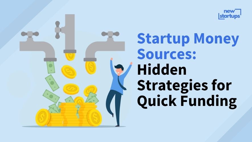 Startup Money Sources: Hidden Strategies for Quick Funding