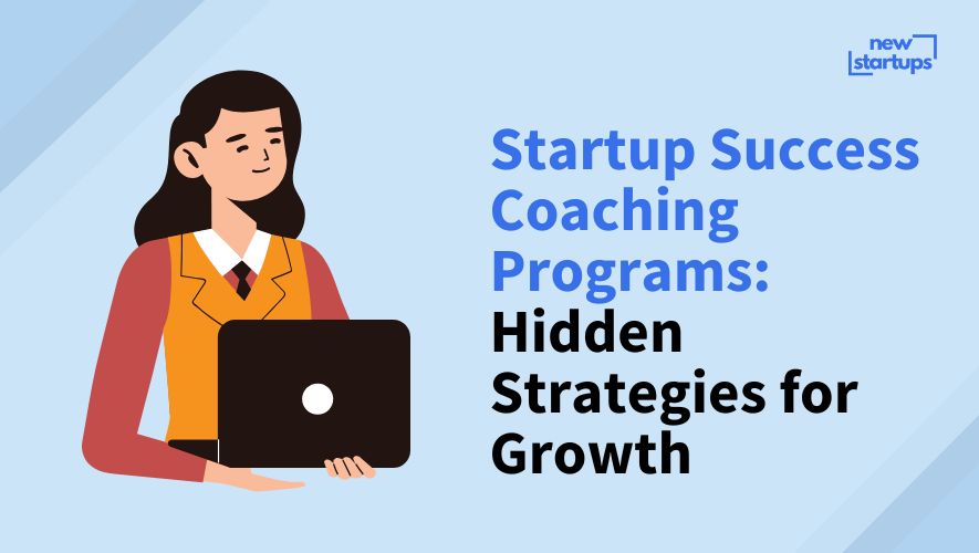 Startup Success Coaching Programs: Hidden Strategies for Growth
