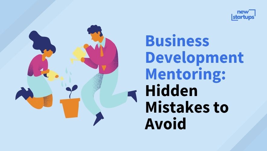 Business Development Mentoring: Hidden Mistakes to Avoid