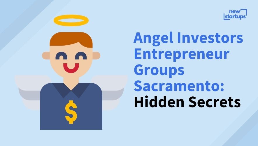 Angel Investors Entrepreneur Groups Sacramento: Hidden Secrets