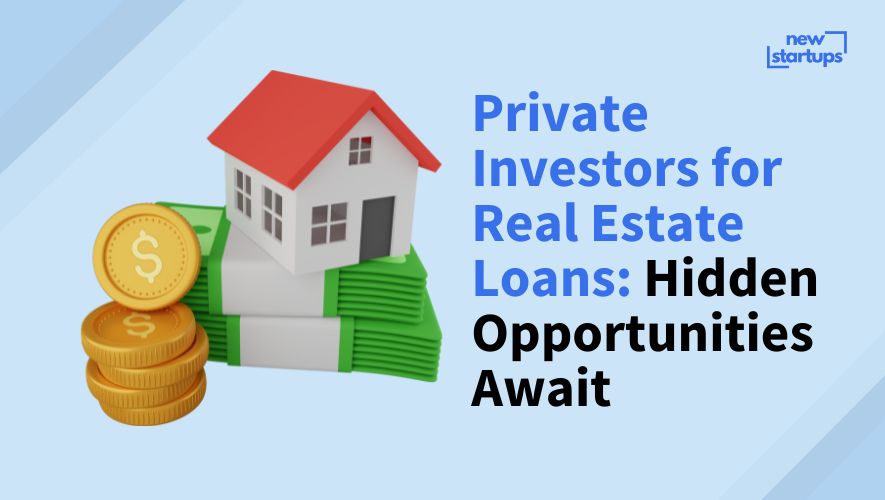Private Investors for Real Estate Loans: Hidden Opportunities Await