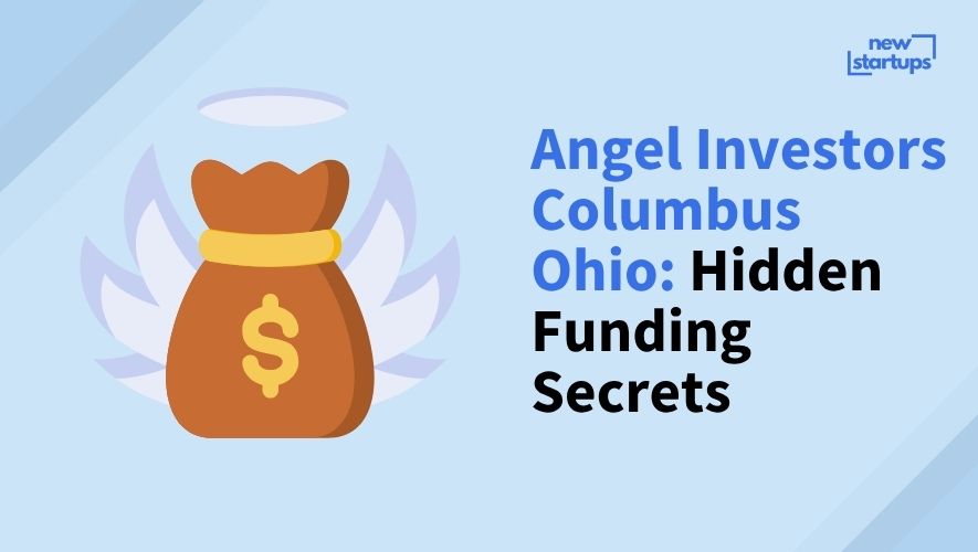 Angel Investors Columbus Ohio: Hidden Funding Secrets