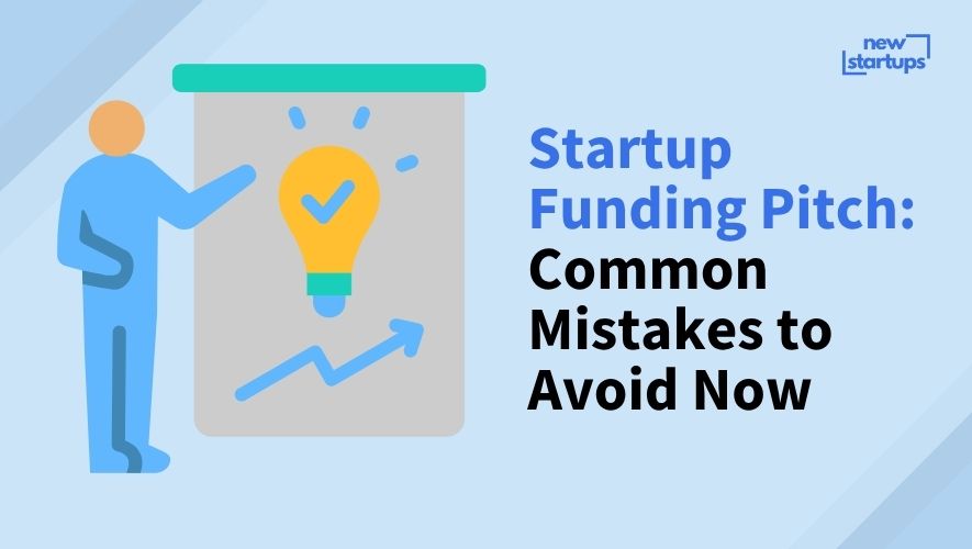 Startup Funding Pitch: Common Mistakes to Avoid Now