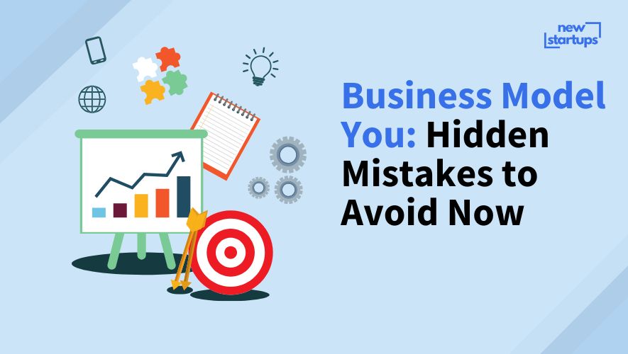 Business Model You: Hidden Mistakes to Avoid Now